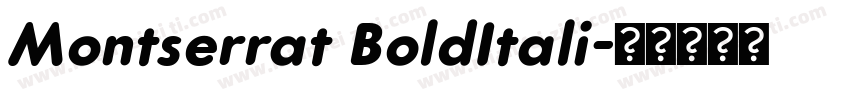 Montserrat BoldItali字体转换